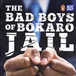 The-Bad-Boys-of-Bokaro-Jail